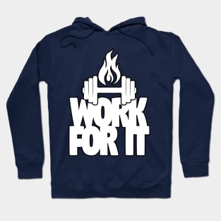 Work For It Hoodie